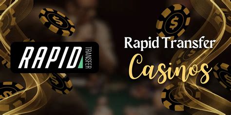 casino rapid transfer!
